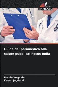 bokomslag Guida del paramedico alla salute pubblica: Focus India