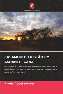 bokomslag Casamento Cristão Em Ashanti - Gana