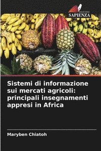 bokomslag Sistemi di informazione sui mercati agricoli: principali insegnamenti appresi in Africa