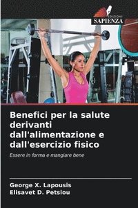 bokomslag Benefici per la salute derivanti dall'alimentazione e dall'esercizio fisico