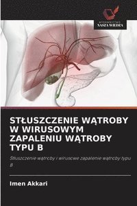 bokomslag Stluszczenie W?troby W Wirusowym Zapaleniu W?troby Typu B