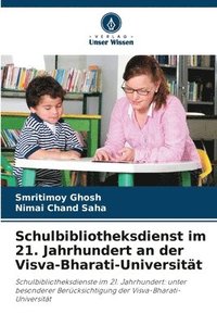 bokomslag Schulbibliotheksdienst im 21. Jahrhundert an der Visva-Bharati-Universität