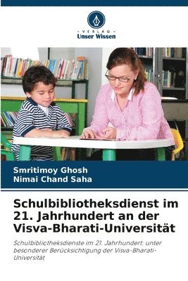 bokomslag Schulbibliotheksdienst im 21. Jahrhundert an der Visva-Bharati-Universität
