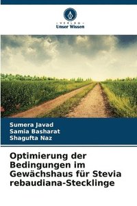 bokomslag Optimierung der Bedingungen im Gewächshaus für Stevia rebaudiana-Stecklinge
