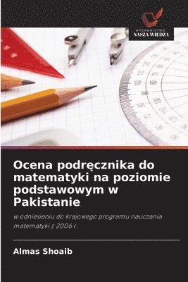 bokomslag Ocena podr?cznika do matematyki na poziomie podstawowym w Pakistanie