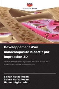 bokomslag Développement d'un nanocomposite bioactif par impression 3D
