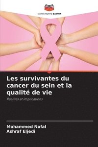 bokomslag Les survivantes du cancer du sein et la qualité de vie