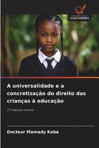 bokomslag A universalidade e a concretização do direito das crianças à educação