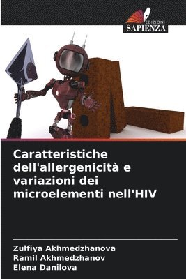 bokomslag Caratteristiche dell'allergenicità e variazioni dei microelementi nell'HIV