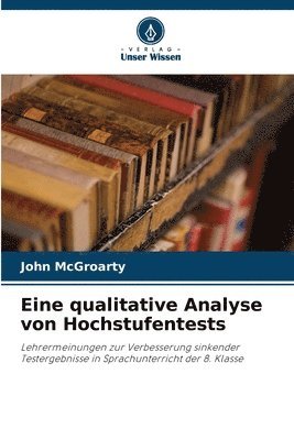 John McGroarty - Eine qualitative Analyse von Hochstufentests, Häftad