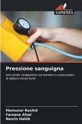Mamunur Rashid, Farzana Afzal, Nasrin Habib - Pressione sanguigna, Häftad