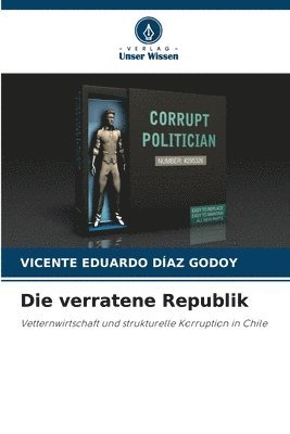 Vicente Eduardo Díaz Godoy, VICENTE EDUARDO DÍAZ GODOY - verratene Republik, Häftad