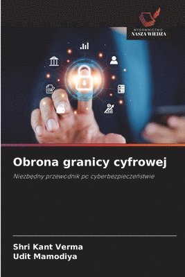 Shri Kant Verma, Udit Mamodiya - Obrona granicy cyfrowej, Häftad