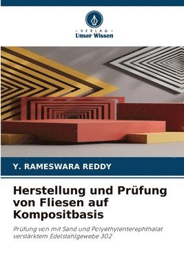 Y Rameswara Reddy, Y. Rameswara Reddy - Herstellung und Prüfung von Fliesen auf Kompositbasis, Häftad