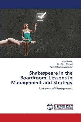 Aliya Halim, Mushtaq Ahmad, Asik Rahaman Jamader - Shakespeare in the Boardroom, Häftad