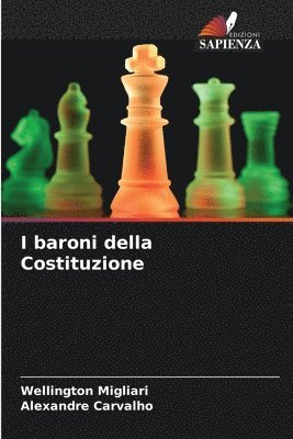 Wellington Migliari, Alexandre Carvalho - I baroni della Costituzione, Häftad