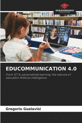 Gregorio Gualavisi - Educommunication 4.0, Häftad