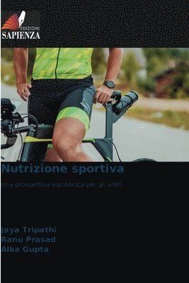 Jaya Tripathi, Ranu Prasad, Alka Gupta - Nutrizione sportiva, Häftad