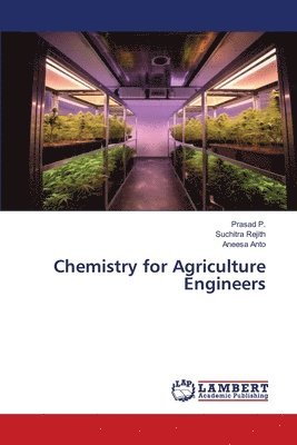 Prasad P, Suchitra Rejith, Aneesa Anto - Chemistry for Agriculture Engineers, Häftad. Tillgänglighet: Lägg i varukorg