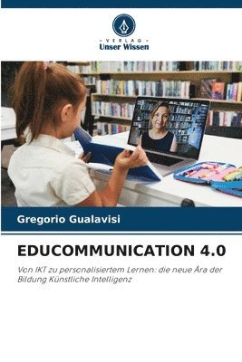 Gregorio Gualavisi - Educommunication 4.0, Häftad