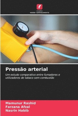 Mamunur Rashid, Farzana Afzal, Nasrin Habib - Pressão arterial, Häftad