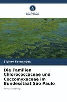 Sidney Fernandes - Familien Chlorococcaceae und Coccomyxaceae im Bundesstaat São Paulo, Häftad. Tillgänglighet: Lägg i varukorg