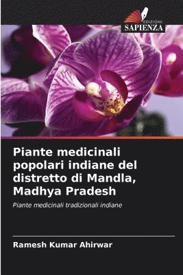 Piante medicinali popolari indiane del distretto di Mandla, Madhya Pradesh