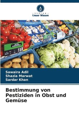 Bestimmung von Pestiziden in Obst und Gemüse