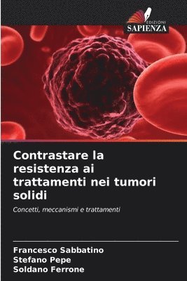 Contrastare la resistenza ai trattamenti nei tumori solidi