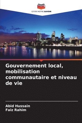 Gouvernement local, mobilisation communautaire et niveau de vie