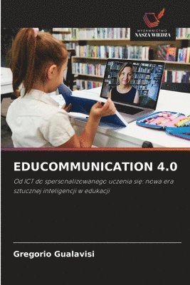 Gregorio Gualavisi - Educommunication 4.0, Häftad