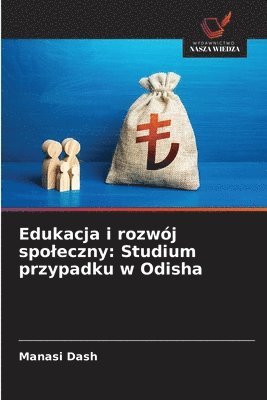 Manasi Dash - Edukacja i rozwój spoleczny, Häftad