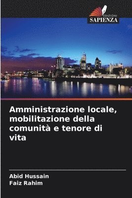 Amministrazione locale, mobilitazione della comunità e tenore di vita