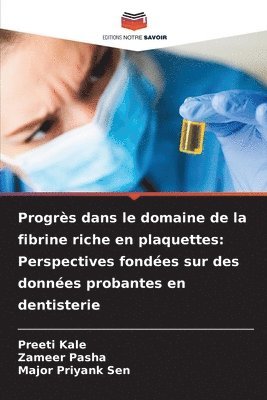 Progrès dans le domaine de la fibrine riche en plaquettes