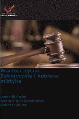Jamie Blanche, Georgie Ann Weatherby, Rebecca Jones - Wartośc życia, Häftad