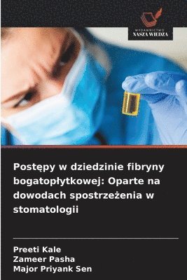 Postępy w dziedzinie fibryny bogatoplytkowej