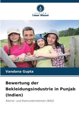 Vandana Gupta - Bewertung der Bekleidungsindustrie in Punjab (Indien), Häftad