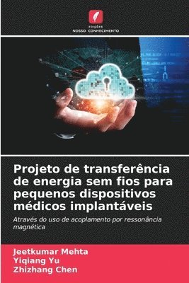 Projeto de transferência de energia sem fios para pequenos dispositivos médicos implantáveis