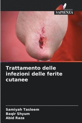 Trattamento delle infezioni delle ferite cutanee