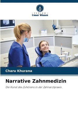 Charu Khurana - Narrative Zahnmedizin, Häftad