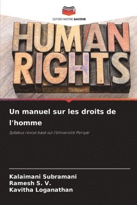 Kalaimani Subramani, Ramesh S V, Kavitha Loganathan, Ramesh S. V. - manuel sur les droits de l'homme, Häftad