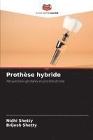 Nidhi Shetty, Brijesh Shetty - Prothèse hybride, Häftad