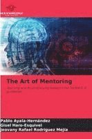 Pablo Ayala-Hernández, Gisel Haro-Esquivel, Jeovany Rafael Rodríguez Mejía - The Art of Mentoring, Häftad