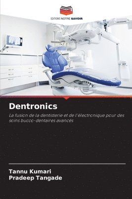 Dentronics