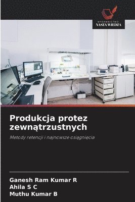 Produkcja protez zewnątrzustnych
