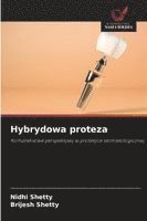 Nidhi Shetty, Brijesh Shetty - Hybrydowa proteza, Häftad