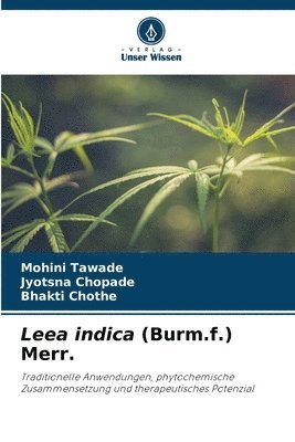 Mohini Tawade, Jyotsna Chopade, Bhakti Chothe - Leea indica (Burm.f.) Merr., Häftad