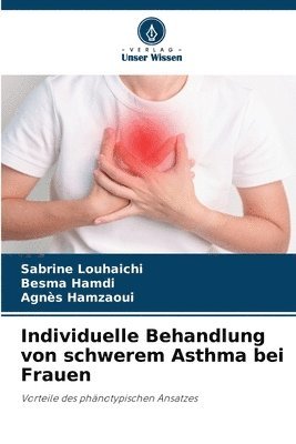 Individuelle Behandlung von schwerem Asthma bei Frauen