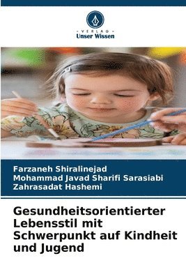 Gesundheitsorientierter Lebensstil mit Schwerpunkt auf Kindheit und Jugend