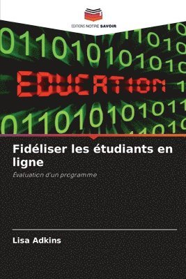 Lisa Adkins - Fidéliser les étudiants en ligne, Häftad